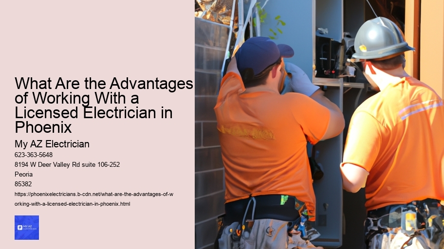 What Are the Advantages of Working With a Licensed Electrician in Phoenix